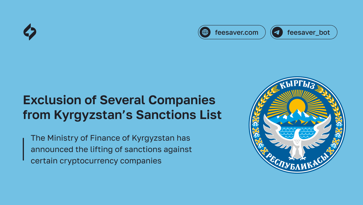 Exclusion from the Sanctions List of Cryptocurrency Companies in Kyrgyzstan