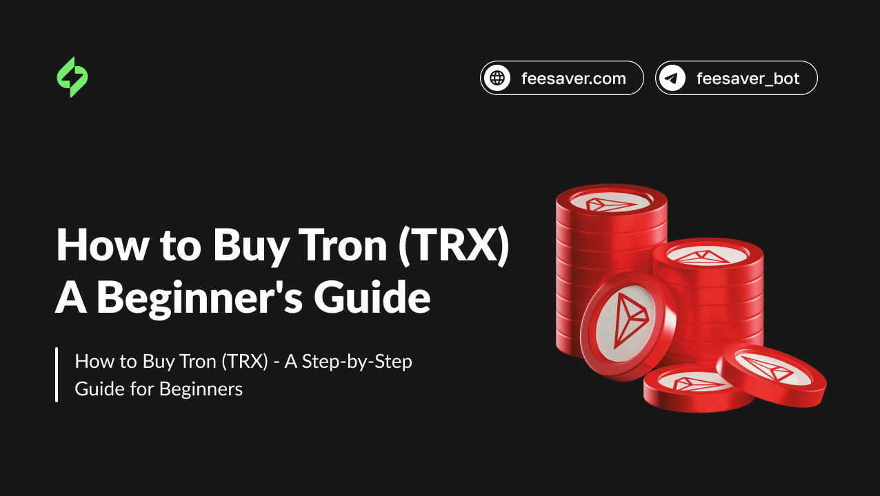 How to Buy Tron (TRX): A Step-by-Step Guide for Beginners